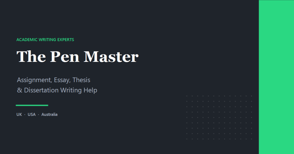 The Pen Master academic writing service for assignments, essays, theses and dissertations